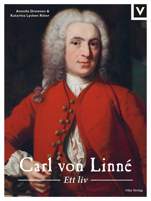Titeldetaljer för Carl von Linné av Annelie Drewsen - Tillgänglig